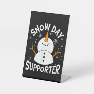 Snow Day Supporter Snowflake Funny Teacher Christm Pedestal Sign