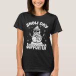 Snow Day Supporter Teacher Student Snowman Winter  T-Shirt<br><div class="desc">Snow Day Supporter Teacher Student Snowman Winter Snowflake</div>