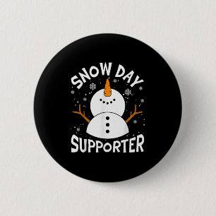 Snow Day Suprter Snowflake Funny Teacher Christmas 6 Cm Round Badge