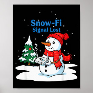 Snow-fi Signal Lost Funny Christmas Snowman Wifi Poster
