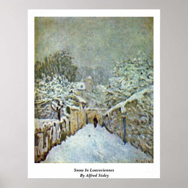 Snow In Louveciennes By Alfred Sisley Poster (Front)