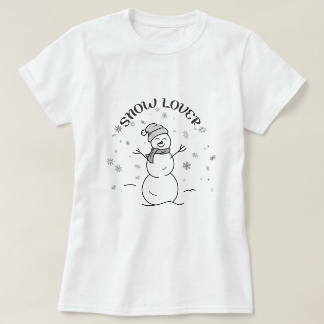 SNOW LOVER Text with Cute Snowman Fun White        T-Shirt (Design Front)