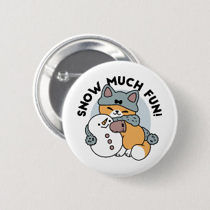 Snow Much Fun Cat Winter Holiday Design 6 Cm Round Badge