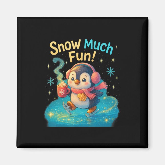 Snow Much Fun Cute Penguin Christmas Design  Magnet (Front)
