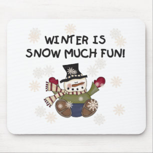 Snow Much Fun Snowman Tshirts and gifts Mouse Mat
