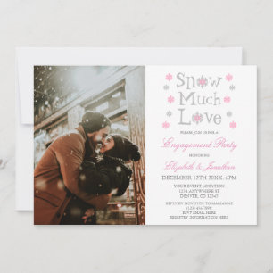Snow Much Love Snowflake Winter Engagement Party Invitation