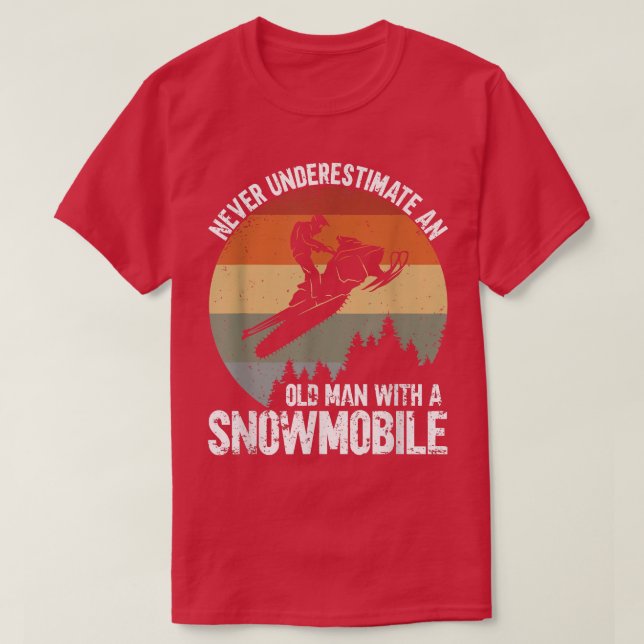 Snow Never Underestimate An Old Man With A Snowmob T-Shirt (Design Front)