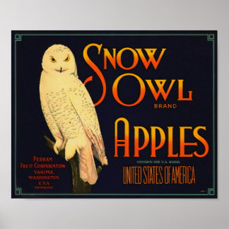 Snow Owl Brand Apples Yakima Washington Poster