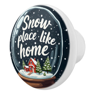 Snow Place Like Home Holiday Quote Ceramic Knob