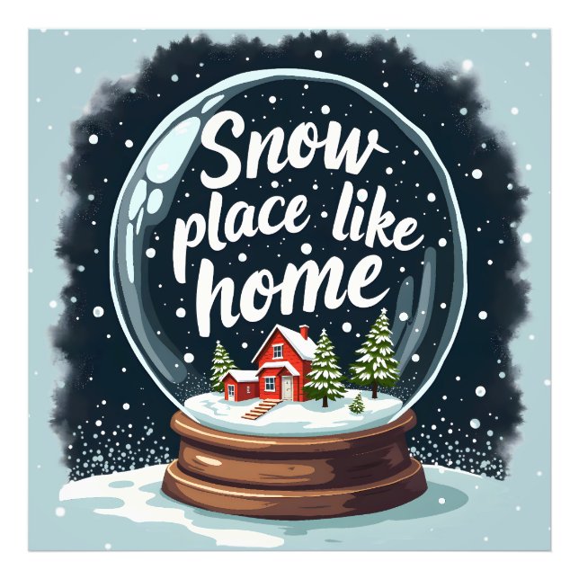 Snow Place Like Home Holiday Quote Photo Print (Front)