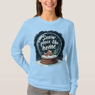 Snow Place Like Home Holiday Quote T-Shirt