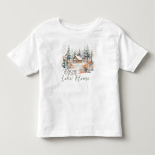 Snow Place Like Home, Mountain Cabin Christmas Toddler T-Shirt