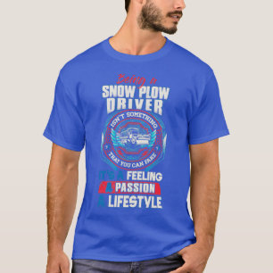Snow Plough Driver Lifestyle T-Shirt