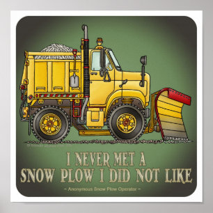 Snow Plow Truck Operator Quote Poster