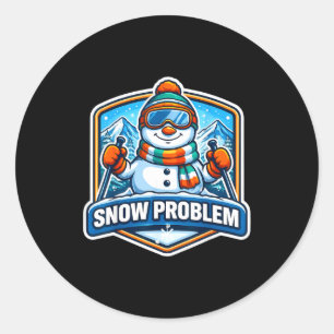 Snow problem snowman skiing ski lover snowboarding classic round sticker