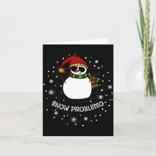 Snow Problemo Funny Christmas Snowman  Card
