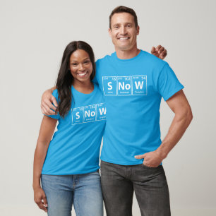 Snow (S-No-W) Periodic Elements Spelling T-Shirt