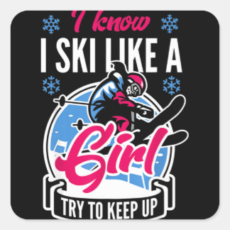 Snow Skiing Women's Ski Like A Girl Cute Square Sticker