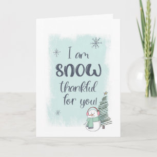 Snow Thankful for You Christmas Card