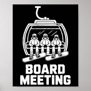 Snowboard Board Meeting Ski Lift Funny Skier For M Poster