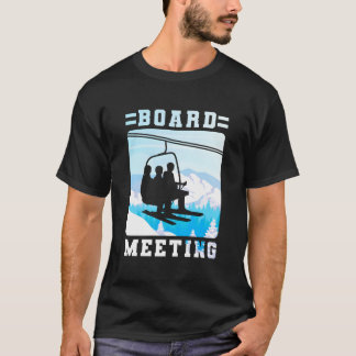 Snowboard Board Meeting Ski Lift Skier Winter Spor T-Shirt