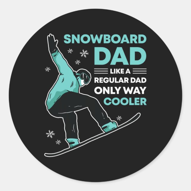 Snowboard Dad Funny Cute Winter Snowboarding Gift  Classic Round Sticker (Front)