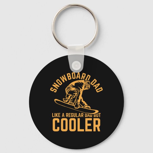 Snowboard Dad Like A Regular Dad But Cooler 1  Key Ring (Front)