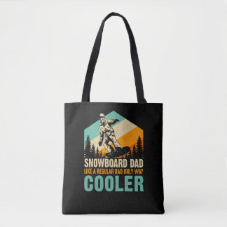 snowboard_dad_like_a_regular_dad_only_way_cooler tote bag