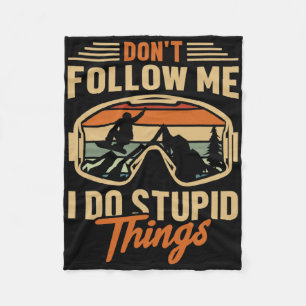 Snowboard Don't Follow Me Funny Snwoboarder Fleece Blanket