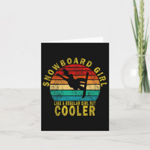 Snowboard Girl Like A Regular Girl But Cooler Funn Card