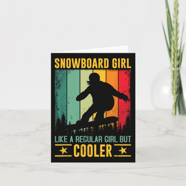 Snowboard Girl Like A Regular Girl But Cooler Snow Card (Front)