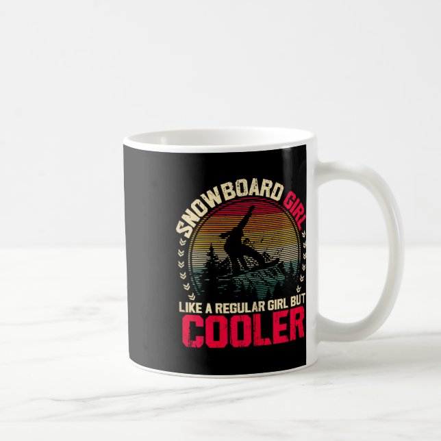Snowboard Girl Like A Regular Girl But Cooler Snow Coffee Mug (Right)
