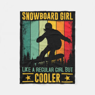 Snowboard Girl Like A Regular Girl But Cooler Snow Fleece Blanket