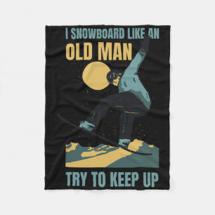 Snowboard Like An Old Man Funny Winter Sports Men' Fleece Blanket