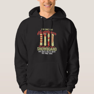 Snowboard Makes Me Happy Hoodie
