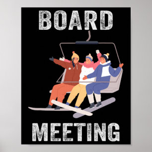 Snowboard Meeting Snowboarding Vacation Skiing For Poster