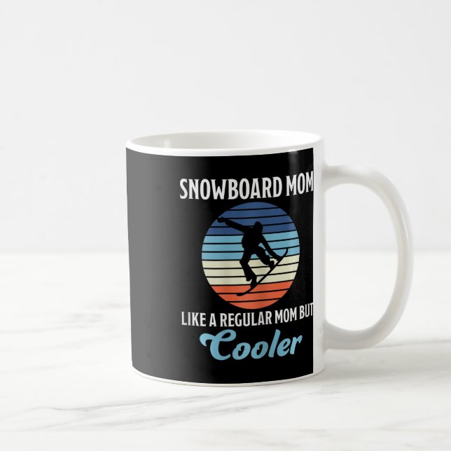 Snowboard Mum Cool Mother Snowboarder  Coffee Mug (Right)