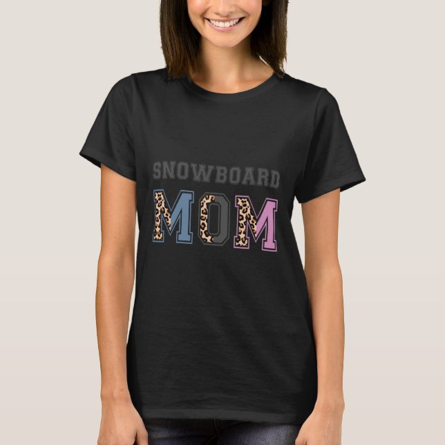 Snowboard Mum Snowboarder Gift Snowboarding Mum  T-Shirt (Front)