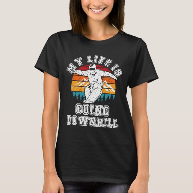 Snowboard My Life Is Going Downhill Winter Sports  T-Shirt (Front)