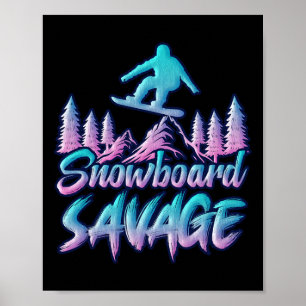 Snowboard Savage Funny Snowboarder Kids Snowboardi Poster