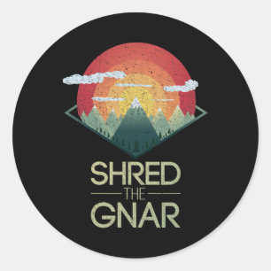 Snowboard Shred The Gnar Ski Winter Mountain Gift Classic Round Sticker