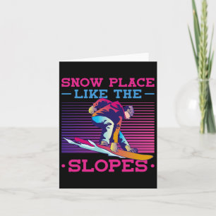 Snowboard Snow Place Like The Slopes 90s 80s Snowb Card