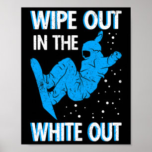 Snowboard Wipe Out In The White Out Ski Resort Sno Poster
