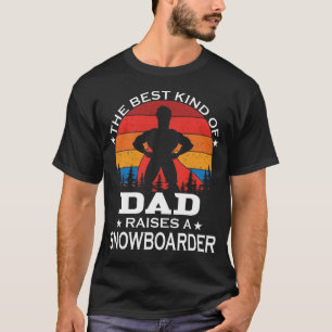 Snowboarder Best Kind of Dad T-Shirt
