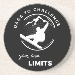 Snowboarder & "Dare to challenge your own limits" Coaster