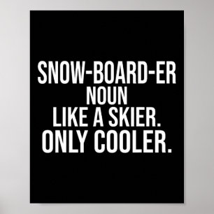 Snowboarder Definition Dictionary Funny Snowboardi Poster