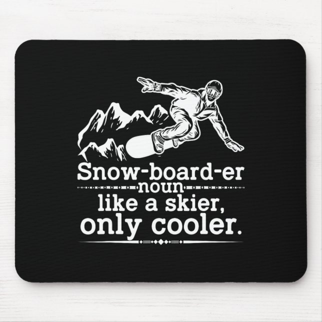 Snowboarder Definition Funny Snowboarding Winter S Mouse Mat (Front)
