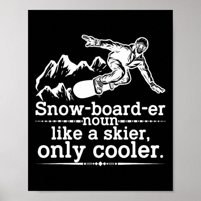 Snowboarder Definition Funny Snowboarding Winter S Poster (Front)