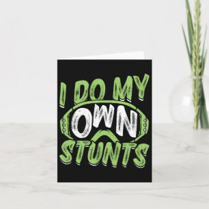 Snowboarder I Do My Own Stunts Snowboarding Childr Card