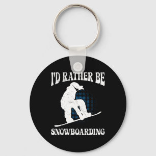 Snowboarder I'd Rather Be Snowboarding Funny Kids Key Ring